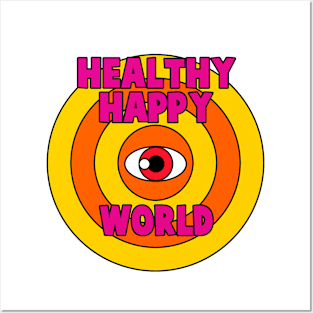healthy happy world Posters and Art